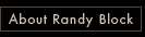 About Randy Block